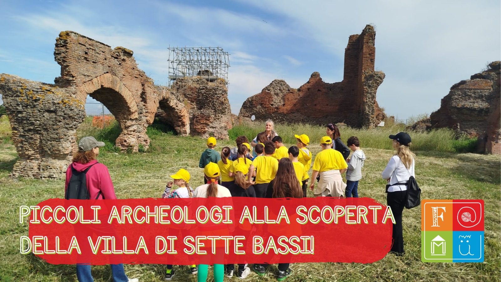 Piccoli archeologi alla scoperta della Villa di Sette Bassi